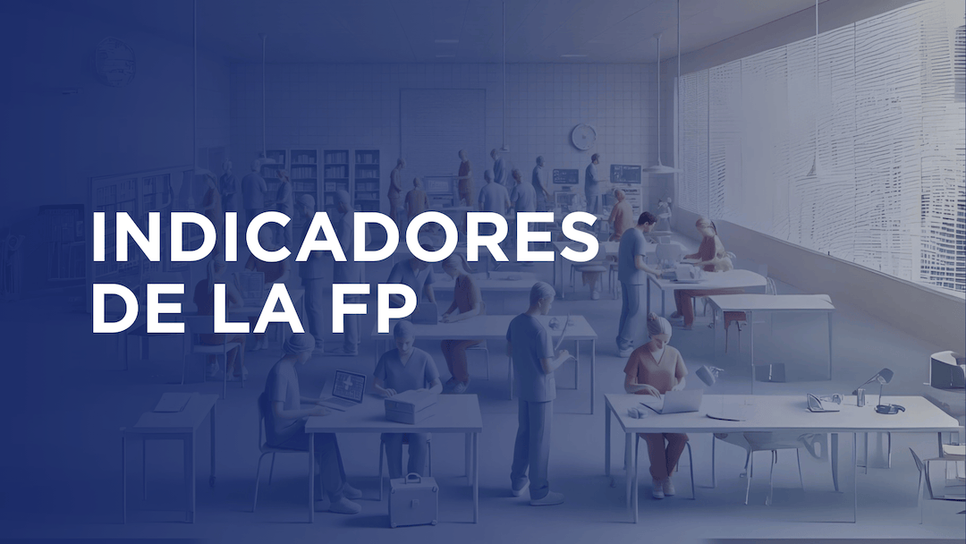 Indicadores de la Formación Profesional en España